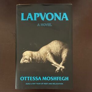 Lapvona Novel by Ottessa Moshfegh